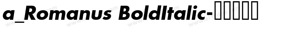 a_Romanus BoldItalic字体转换